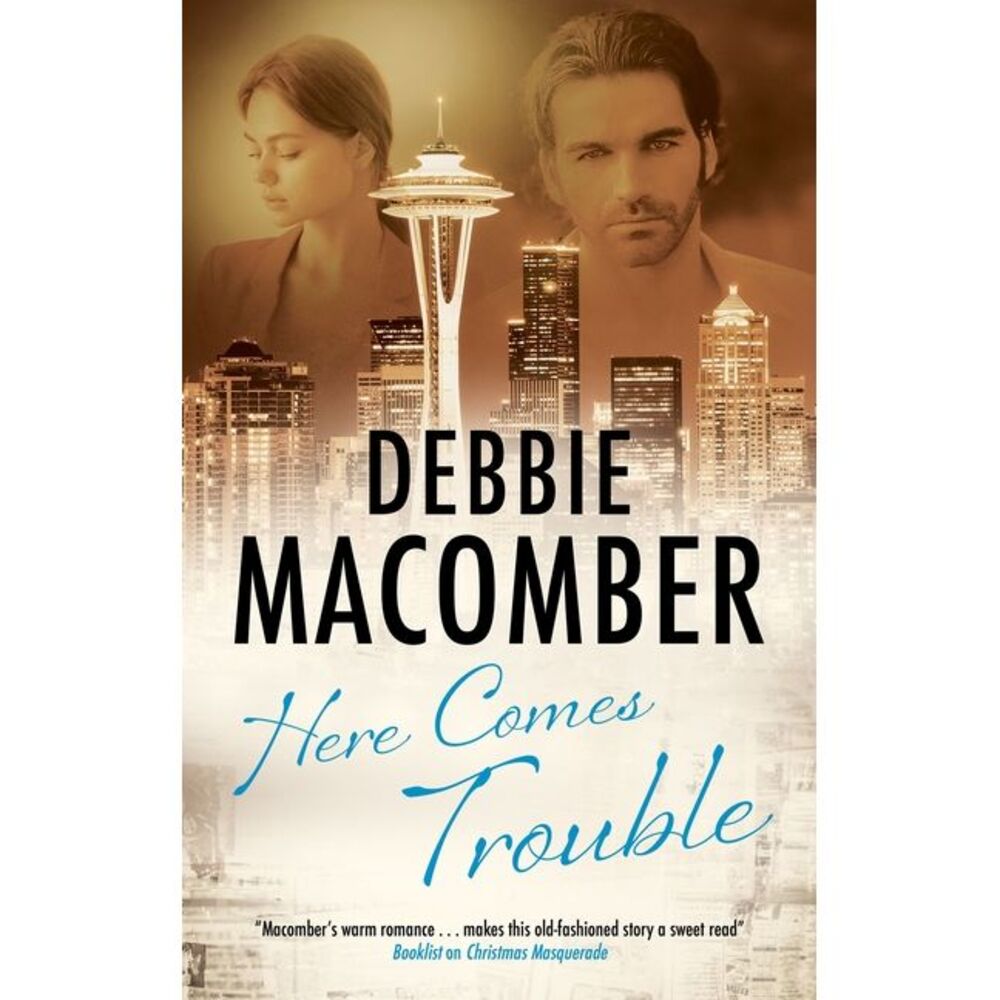 Here Comes Trouble -- Debbie Macomber